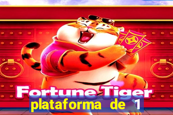 plataforma de 1 real tiger